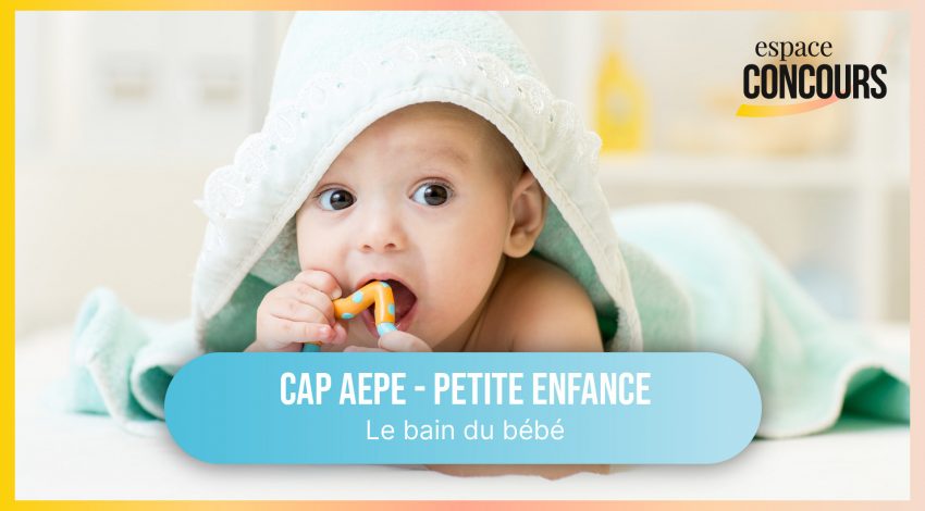 Le bain du bébé [CAP Petite Enfance AEPE – Vidéo tuto – Extrait de cours]