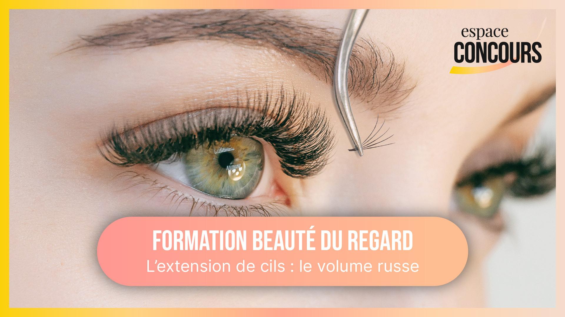 Extension de cils Volume Russe [Formation Beauté du regard – Vidéo Tuto – Extrait de cours]