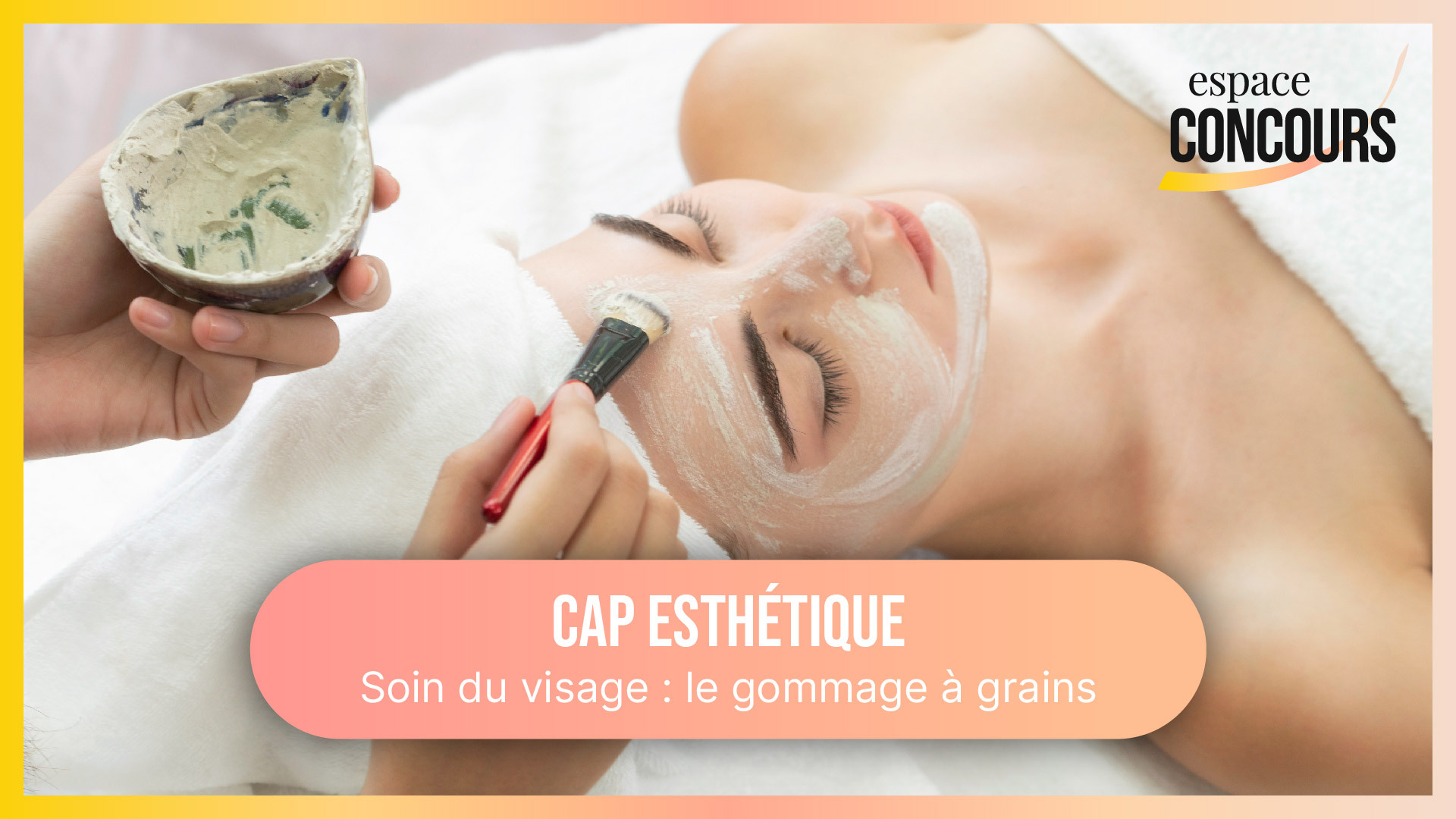 Gommage à grains pour le visage [Formation CAP Esthétique – Vidéo Tuto – Extrait de cours]