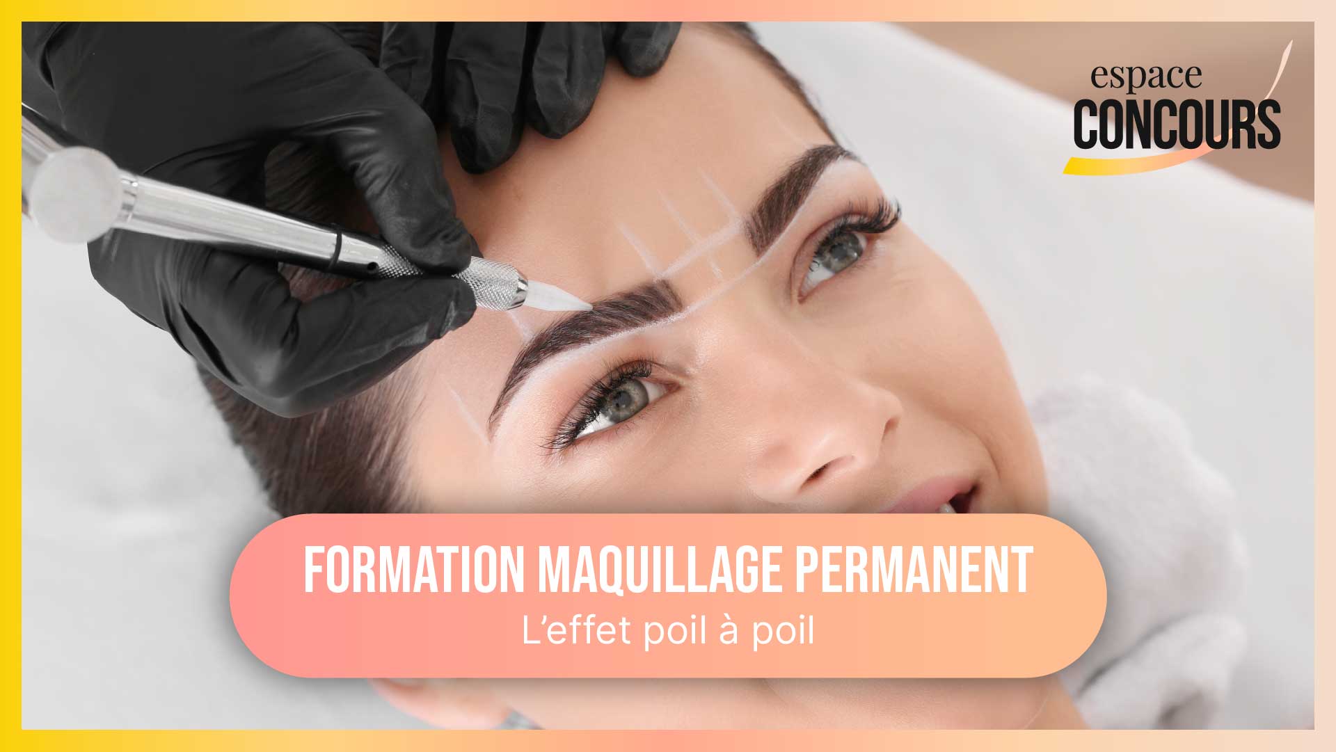 Dermopigmentation poil à poil sourcils [Formation Maquillage Permanent – Vidéo Tuto – Extrait cours]